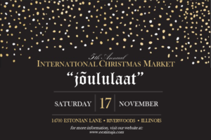 International Christmas Market held each November at Estonian House in Riverwoods, IL