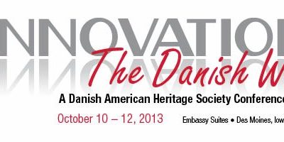 Successful Danish American Heritage Society Conference held October 10 – 12, 2013 in Des Moines, Iowa