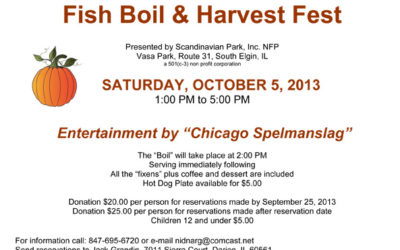 Vasa Park Fish Boil & Harvest Festival planned for Saturday, October 5, 2013 from 1 p.m. – 5 p.m. in South Elgin, Illinois